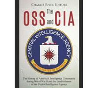 Charles River Editors The OSS and CIA (Tascabile)
