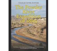 Charles River Editors The Powder River Expedition of 1865 (Tascabile)