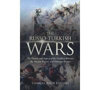 Charles River Editors The Russo-Turkish Wars (Tascabile)