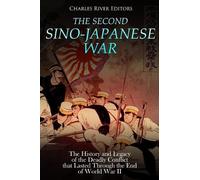Charles River Editors The Second Sino-Japanese War (Tascabile)