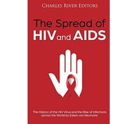 Charles River Editors The Spread of HIV and AIDS (Tascabile)