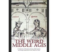 Charles River Editors The Weird Middle Ages (Tascabile)