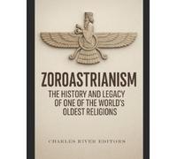 Charles River Editors Zoroastrianism (Tascabile)