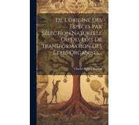 Charles Robert De L'origine Des Espèces Par Sélection Nature (Copertina rigida)