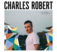 Charles Robert - Les Corps Invincibles