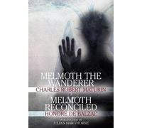 Charles Robert Maturin De Balza Melmoth the Wanderer and Melmoth Re (Tascabile)