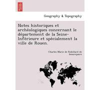 Charles Robilla Notes Historiques Et Arche Ologiques Concernant Le d (Tascabile)