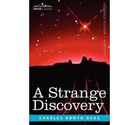 Charles Romyn Dake A Strange Discovery (Tascabile)
