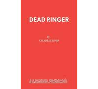 Charles Ross Logan Gourlay Dead Ringer (Tascabile) Acting Edition S.