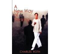 Charles Roth A New Way of Thinking (Tascabile)