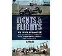 Charles Rumney S Fights & Flights with the Royal Naval Air Se (Copertina rigida)