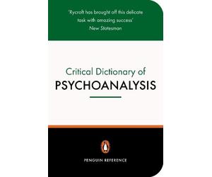 Charles Rycroft A Critical Dictionary of Psychoanalysis (Tascabile)