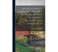 Charles S Spaul An Account of Some of the Early Settlers of W (Copertina rigida)