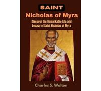 Charles S Walton Saint Nicholas of Myra (Tascabile)