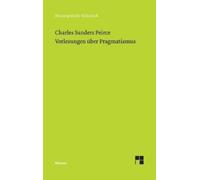 Charles Sanders Peirce Vorlesungen über Pragmatismus (Tascabile)