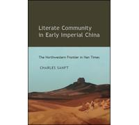 Charles Sanft Literate Community in Early Imperial China (Tascabile)