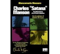 Charles «Satana» Manson. Demitizzazione di un'icona satanica