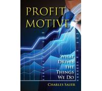Charles Sauer Profit Motive (Copertina rigida)