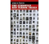 Charles Schaefer Girmachew Alemu Anem The Ethiopian Red Terror Trial (Tascabile)