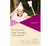 Charles Schaefer Heidi Kaduson 101 Favorite Play Therapy Techniques (Tascabile)