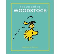 Charles Schulz The Wisdom of Woodstock (Copertina rigida) Peanuts Guide to Life