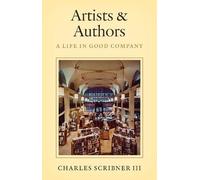 Charles Scribner III Artists & Authors (Copertina rigida)