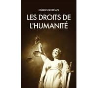 Charles Secrétan Secretan Charles Les Droits de l'Humanité (Copertina rigida)