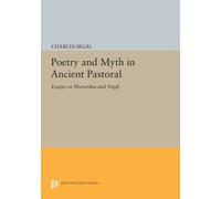 Charles Segal Poetry and Myth in Ancient Pastoral (Tascabile)