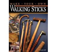 Charles Self Make Your Own Walking Sticks (Tascabile)