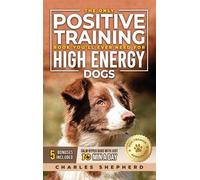 Charles Shepher The Only Positive Training Book You'll Ever N (Copertina rigida)