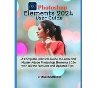 Charles Sherer Photoshop Elements 2024 (Tascabile)