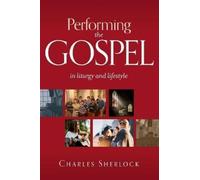 Charles Sherlock Performing the Gospel (Tascabile)