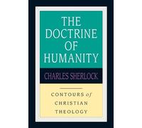 Charles Sherlock The Doctrine of Humanity (Tascabile)