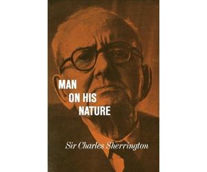 Charles Sherrington Man on his Nature (Tascabile)