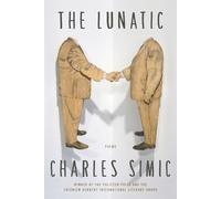 Charles Simic The Lunatic (Tascabile)