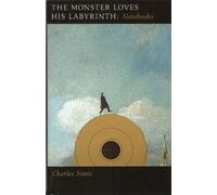 Charles Simic The Monster Loves His Labyrinth (Tascabile)