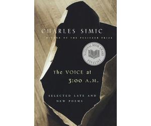 Charles Simic Voice at 3:00 A.m. (Tascabile)