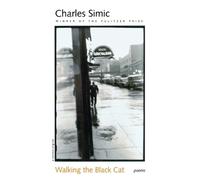 Charles Simic Walking the Black Cat: Poems (Tascabile)