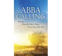 Charles Slagle Abba Calling (Tascabile)