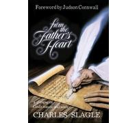 Charles Slagle From the Father's Heart (Tascabile)