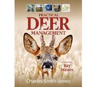 Charles Smith-Jones Practical Deer Management (Copertina rigida)