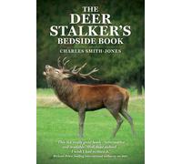 Charles Smith-Jones The Deer Stalker's Bedside Book (Tascabile)