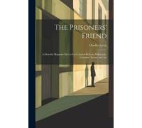 Charles Spear The Prisoners' Friend (Tascabile)