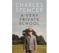 Charles Spencer A Very Private School (Copertina rigida)