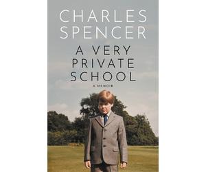 Charles Spencer A Very Private School (Copertina rigida)