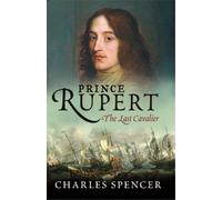 Charles Spencer Prince Rupert (Tascabile)