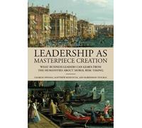 Charles Spinosa Matthew Hanco Leadership as Masterpiece Creat (Copertina rigida)