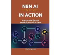 Charles Sprinter N8N AI in Action (Tascabile)