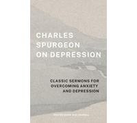 Charles Spurgeon Charles Spurgeon on Depression (Tascabile)