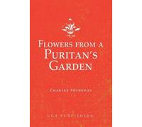 Charles Spurgeon Flowers from a Puritan's Garden (Tascabile)